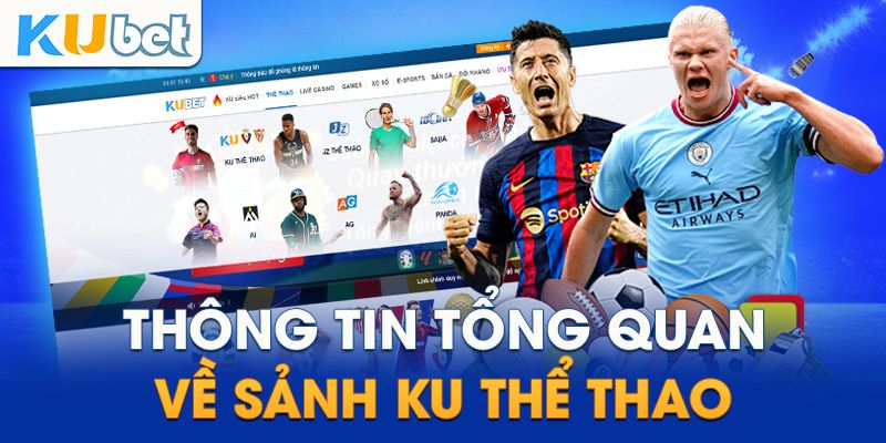 Sảnh cược thể thao Kubet thu hút đông đảo người chơi